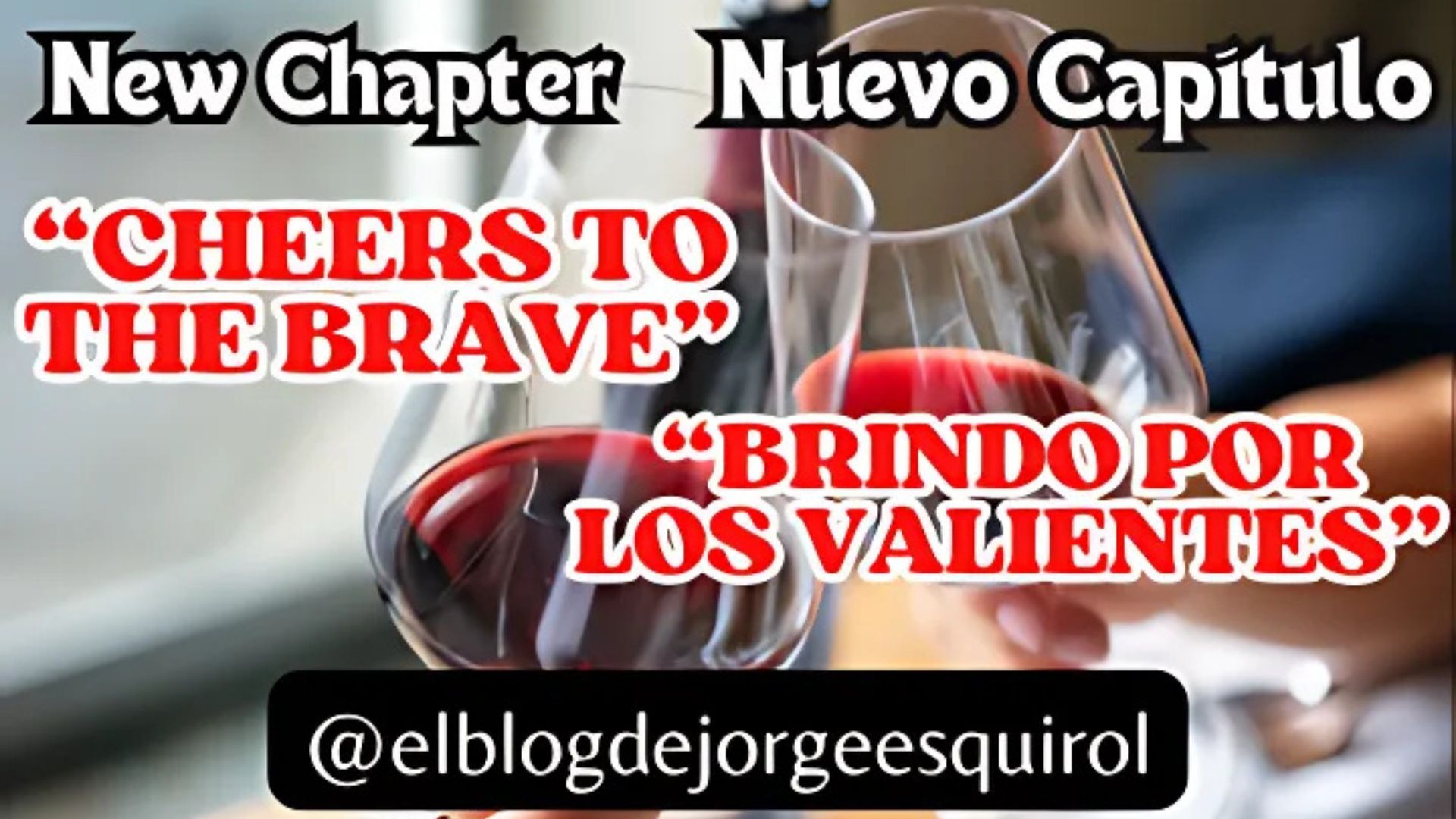 Brindo por los valientes