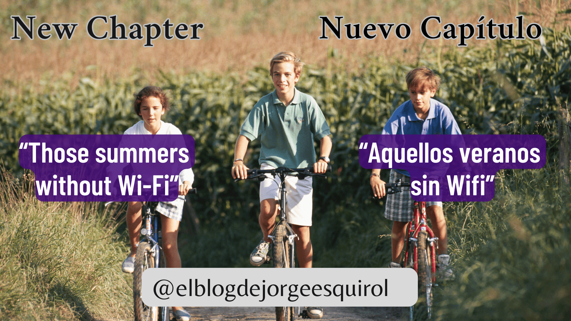 Aquel verano sin WiFi